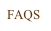 FAQS